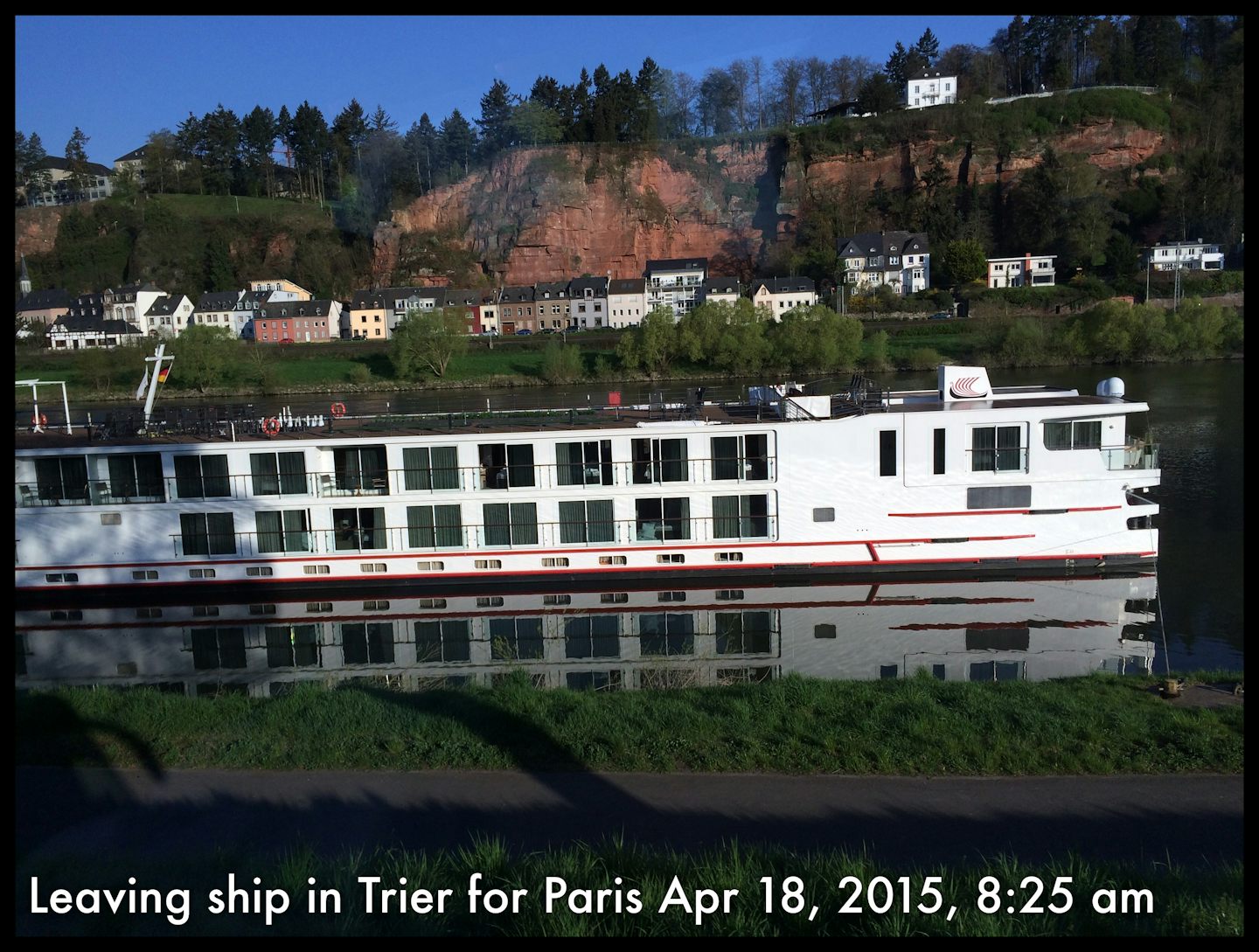 Saying good bye to the ship in Trier as we disembarked to visit Luxemburg