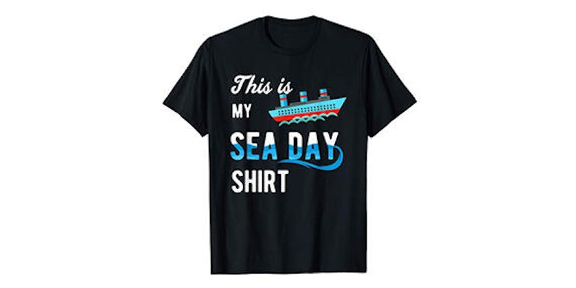 This is my SEA DAY Shirt T-shirt for Cruise Family Vacation (Photo: Amazon)