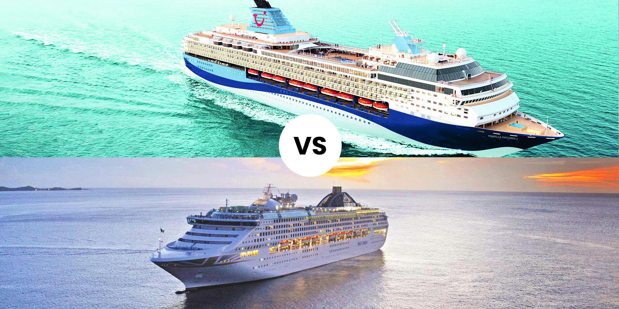 P&O Cruises vs. Marella Cruises