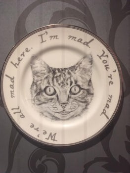 This decorative plate in Wonderland sort of says it all